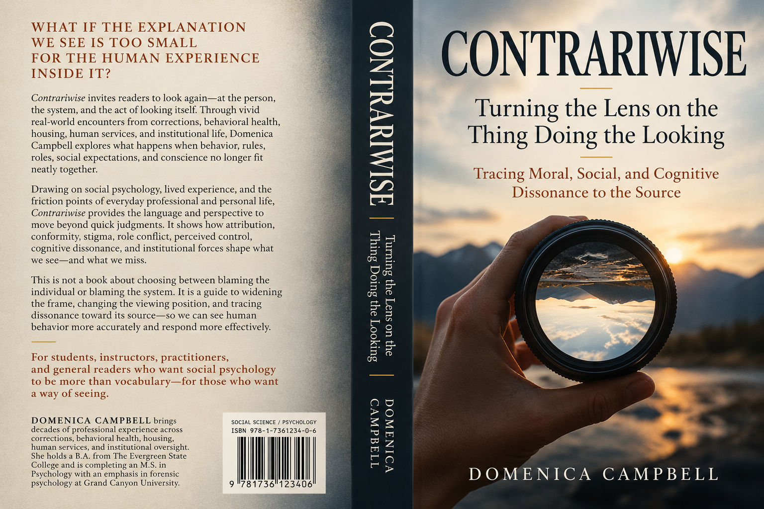 CONTRARIWISE cover concept: a hand holds a camera lens that inverts the mountain landscape, beneath Turning the Lens on the Thing Doing the Looking, by Domenica Campbell.